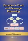 Enzymes in Food and Beverage Processing