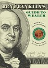 Ben Franklin's Guide to Wealth