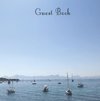 Guest Book, Guests Comments, Visitors Book, Vacation Home Guest Book, Beach House Guest Book, Comments Book, Visitor Book, Colourful Guest Book, Holiday Home, Retreat Centres, Family Holiday Guest Book, Sea and Boats (Hardback)