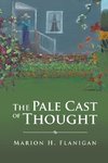 The Pale Cast of Thought
