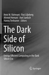 The Dark Side of Silicon