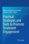 Practical Strategies and Tools to Promote Treatment Engagement