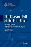 The Rise and Fall of the Fifth Force