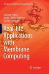 Real-life Applications with Membrane Computing