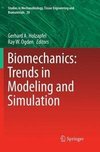 Biomechanics: Trends in Modeling and Simulation