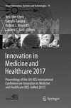 Innovation in Medicine and Healthcare 2017