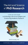The Art and Science of  PhD Research