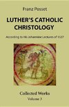 Luther's Catholic Christology