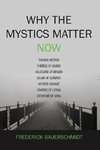 Why the Mystics Matter Now