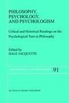 Philosophy, Psychology, and Psychologism