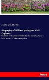Biography of William Symington, Civil Engineer