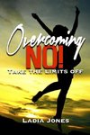 Overcoming NO! Take the Limits Off