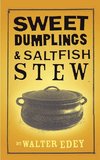 Sweet Dumplings and Salt Fish Stew