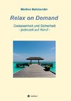 Relax on Demand