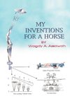 My Inventions For A Horse
