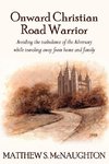 Onward Christian Road Warrior