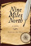 Nine Miles North