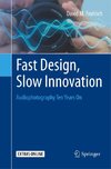 Fast Design, Slow Innovation