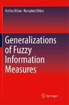 Generalizations of Fuzzy Information Measures