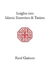 Insights into Islamic Esoterism and Taoism