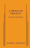 Mexican Trilogy, A