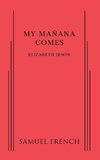 My Manana Comes