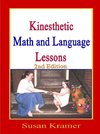 Kinesthetic Math and Language Lessons, 2nd Edition