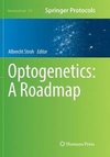 Optogenetics: A Roadmap