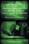 100 Proems & Poems on the Peculiar Human Ability to Reason, Singular Human Right to Consent & Other Neglected Matters