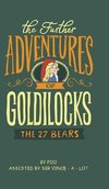 The Further Adventures of Goldilocks