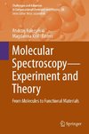 Molecular Spectroscopy - Experiment and Theory