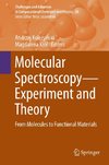 Molecular Spectroscopy-Experiment and Theory