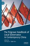 The Palgrave Handbook of Local Governance in Contemporary China