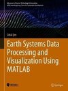 Earth Systems Data Processing and Visualization Using MATLAB