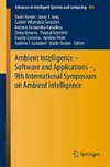 Ambient Intelligence - Software and Applications -, 9th International Symposium on Ambient Intelligence