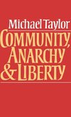 Community, Anarchy and Liberty