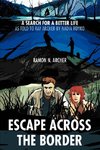 Escape Across the Border