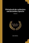 Wörterbuch Der Serbischen Und Deutschen Sprache; Volume 2
