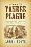 Foote, L:  The Yankee Plague