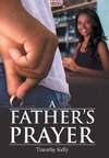 A Father'S Prayer