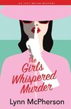 The Girls Whispered Murder
