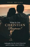 What Is Our Christian Purpose?