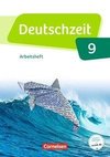 Deutschzeit 9. Schuljahr - Allgemeine Ausgabe - Arbeitsheft mit Lösungen