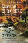 Leaving Cub Creek (Large Print)