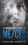 An Adolescent's Guide to ME/CFS