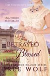 Betrayed & Blessed