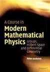 A Course in Modern Mathematical Physics