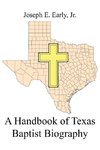 A Handbook of Texas Baptist Biography