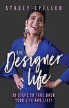 The Designer Life