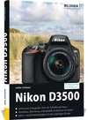 Nikon D3500 - Für bessere Fotos von Anfang an!